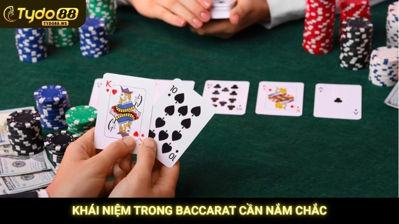Khái niệm trong baccarat cần nắm chắc
