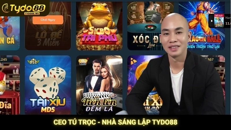 CEO Tú Trọc - Nhà sáng lập Tydo88