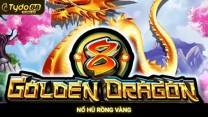Nổ Hũ Rồng Vàng Tydo88