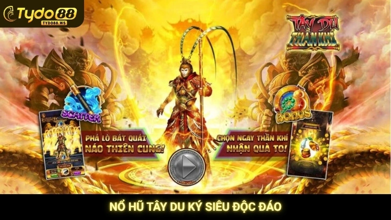 Nổ hũ Tây Du Ký siêu độc đáo